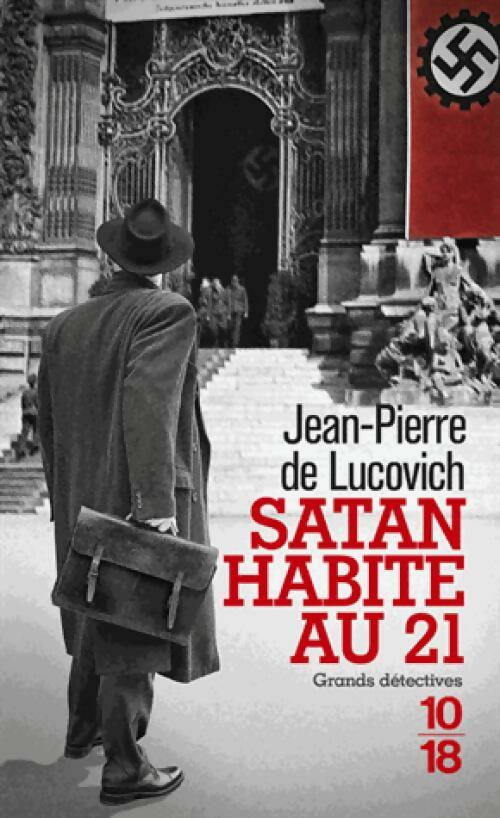Satan habite au 21 - Jean-Pierre De Lucovich - Livre