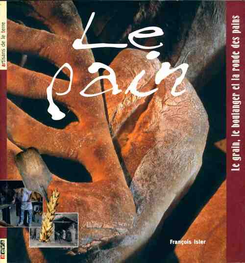 Livrenpoche : Le pain - François Isler - Livre
