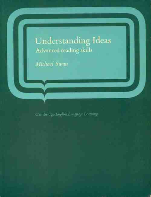 Livrenpoche : Understanding Ideas. Advanced Reading Skills - Michael Swan - Livre