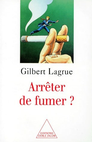 Livrenpoche : Arrêter de fumer ? - Gilbert Lagrue - Livre