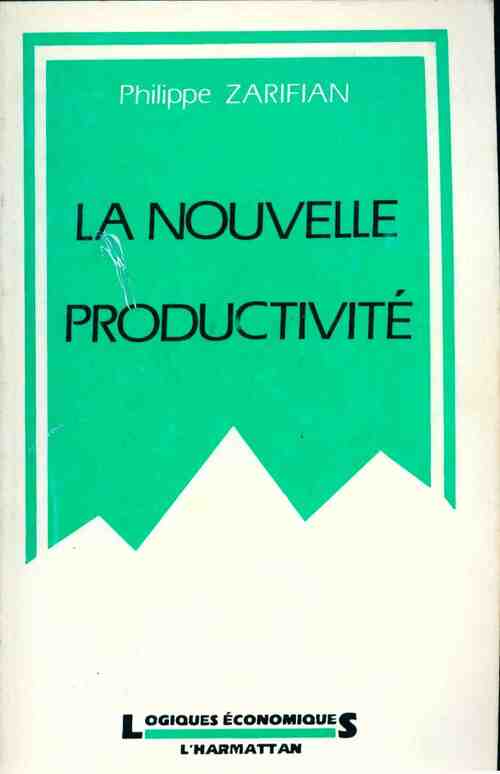 Livrenpoche : La nouvelle productivité - Philippe Zarifian - Livre