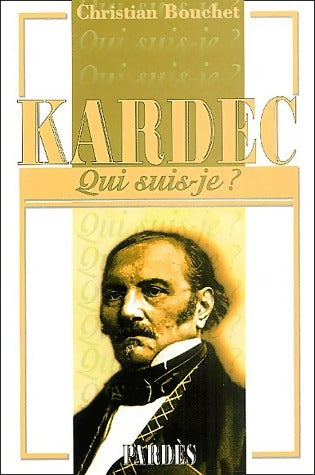 Livrenpoche : Kardec - Christian Bouchet - Livre