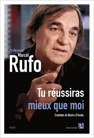 Livrenpoche : Tu réussiras mieux que moi - Marcel Rufo - Livre