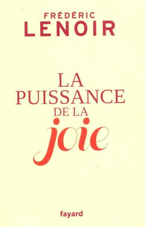 Livrenpoche : La puissance de la joie - Frédéric Lenoir - Livre