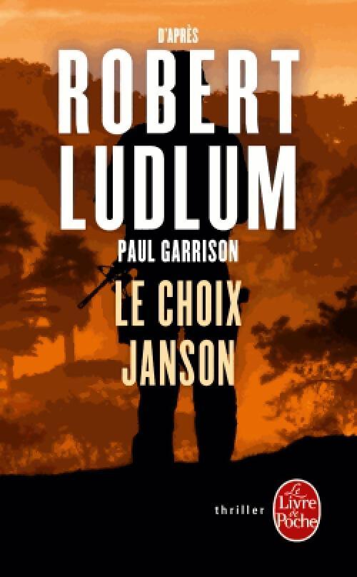Le choix Janson - Robert Ludlum, Justin Scott - Livre
