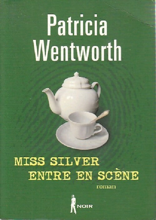 Livrenpoche : Miss Silver entre en scène - Patricia Wentworth - Livre