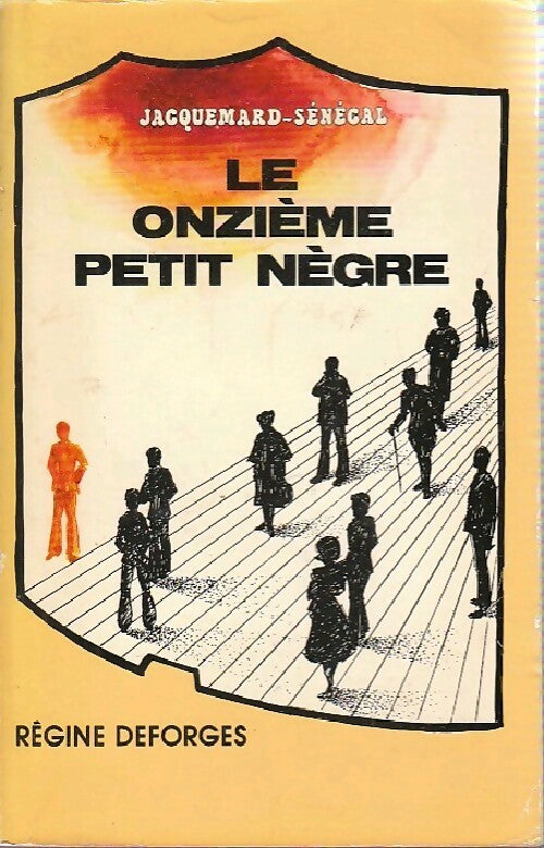 Livrenpoche : Le onzième petit nègre - Serge Jacquemard, Didier Sénécal - Livre