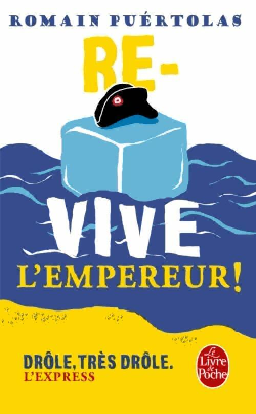 Re-vive l'empereur ! - Romain Puértolas - Livre