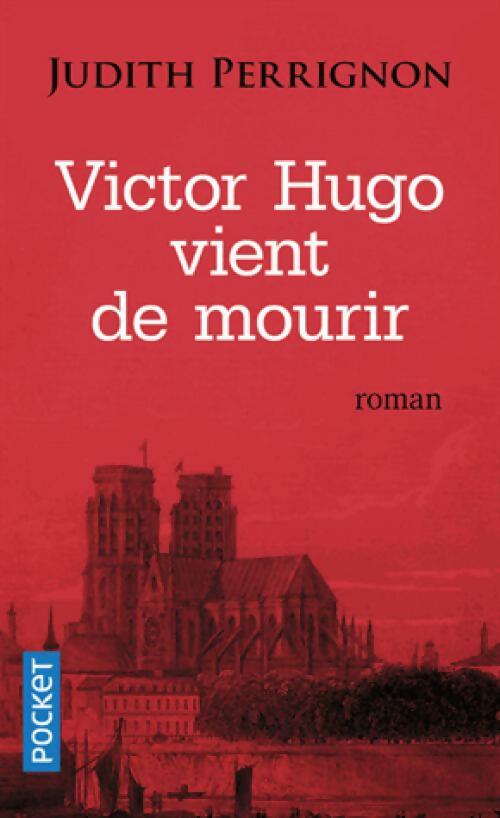 Livrenpoche : Victor Hugo vient de mourir - Judith Perrignon - Livre