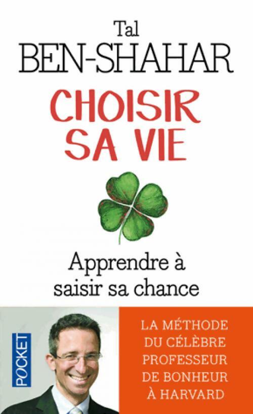 Livrenpoche : Choisir sa vie - Tal Ben-Shahar - Livre