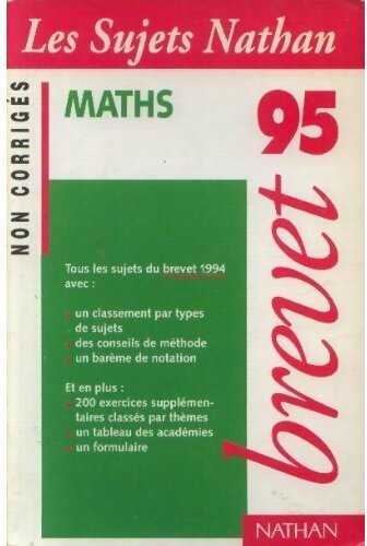 Mathématiques Brevet Sujets 1995 - Chantal Carruelle -  Sujets Nathan - Livre