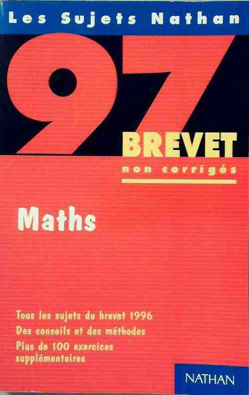 Livrenpoche : Mathématiques Brevet Sujets 1997 - Chantal Carruelle - Livre