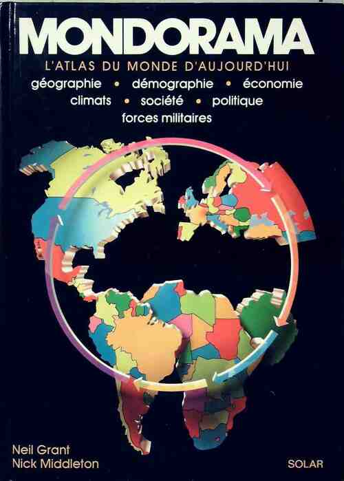L'atlas du monde d'aujourd'hui - Neil Grant -  Solar GF - Livre