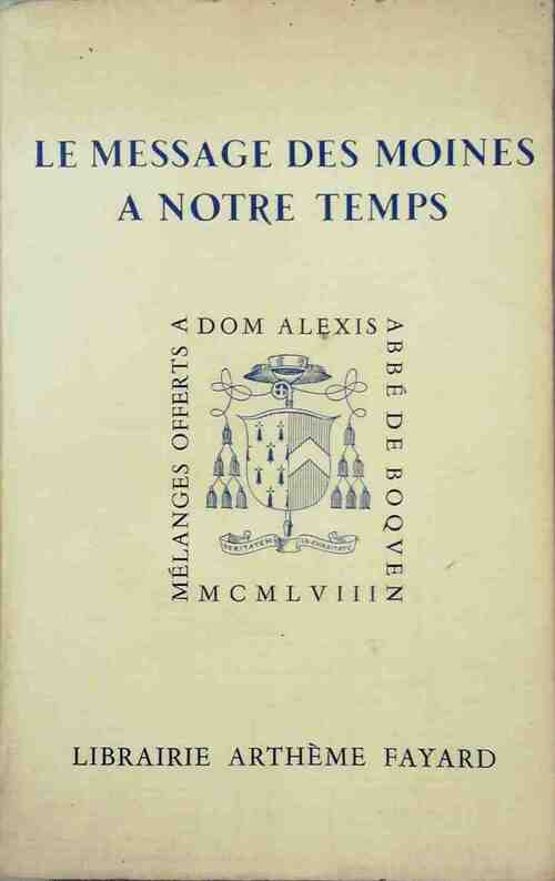 Livrenpoche : Le message des moines à notre temps - Collectif - Livre