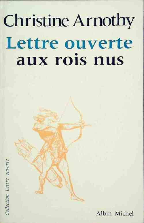 Livrenpoche : Lettre ouverte aux rois nus - Christine Arnothy - Livre