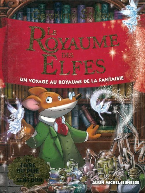 Livrenpoche : Le royaume de la fantaisie Tome V : Le royaume des elfes - Geronimo Stilton - Livre