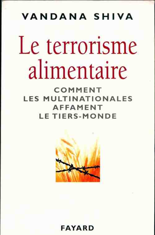 Livrenpoche : Le terrorisme alimentaire - Vandana Shiva - Livre