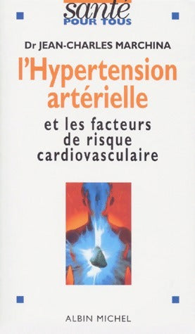 Livrenpoche : L'hypertension artérielle - Jean-Charles Marchina - Livre