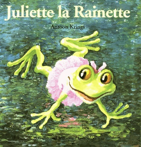 Livrenpoche : Juliette la rainette - Antoon Krings - Livre