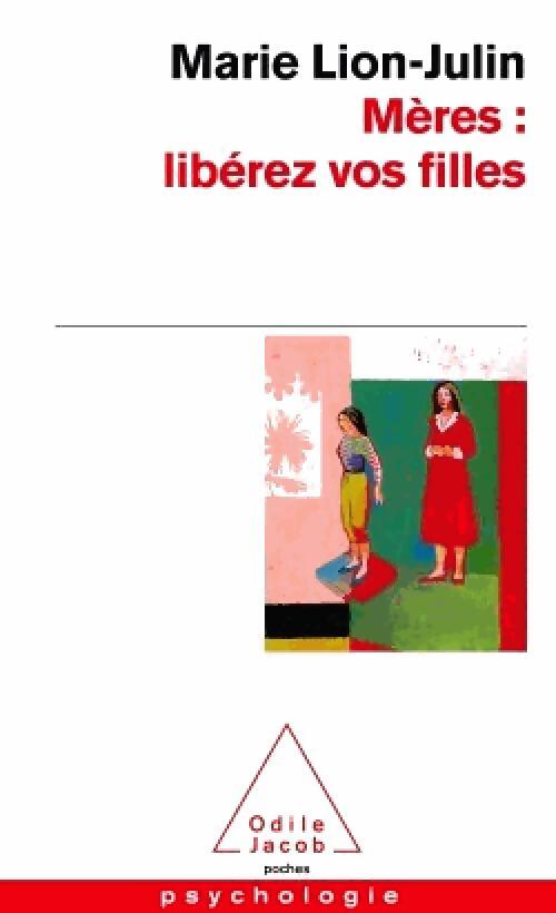 Livrenpoche : Mères : libérez vos filles - Marin Lion-Julin - Livre