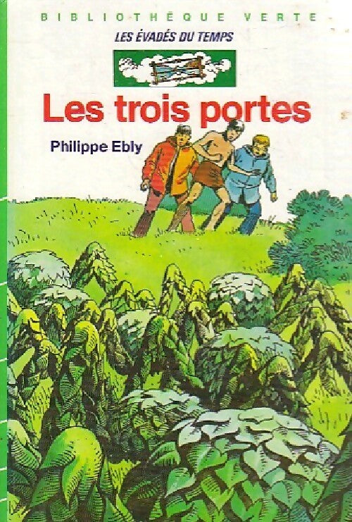 Livrenpoche : Les évadés du temps Tome I : Les trois portes - Philippe Ebly - Livre