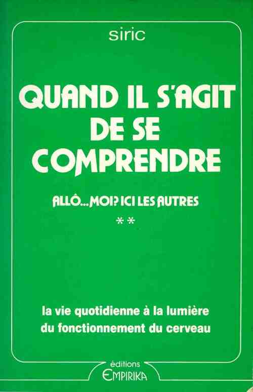 Livrenpoche : Allô... Moi? ici les autres Tome II : Quand il s'agit de se comprendre - Siric - Livre