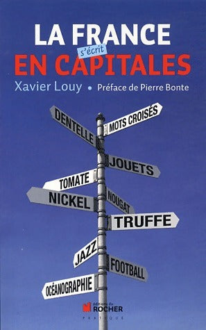 Livrenpoche : La France s'écrit en capitales - Xavier Louy - Livre