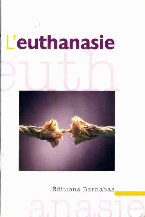 Livrenpoche : L'euthanasie - Béatrice Hatté - Livre
