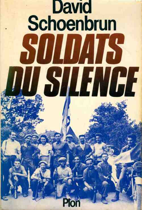 Livrenpoche : Soldats du silence - David Schoenbrun - Livre