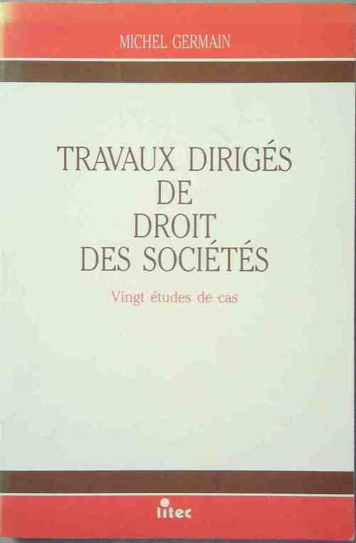 Livrenpoche : Travaux dirigés de droit des sociétés - Michel Germain - Livre