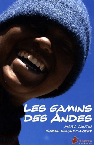 Livrenpoche : Les gamins des Andes - Marc Cantin - Livre