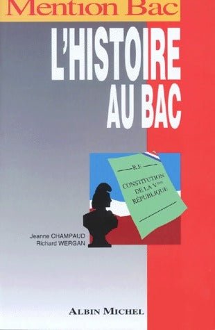 Livrenpoche : L'histoire au bac - Richard Wergan - Livre