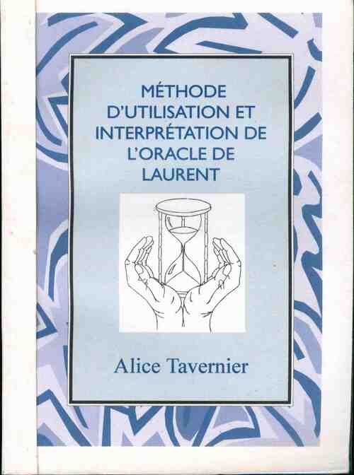 Livrenpoche : Méthode d'utilisation et interprétation de l'oracle de Laurent Tome II - Alice Tavernier - Livre