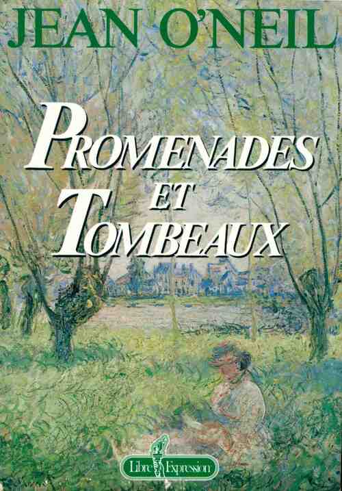 Livrenpoche : Promenades et tombeaux - Jean O'Neil - Livre