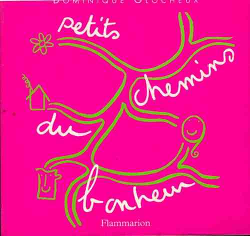 Livrenpoche : Les petits chemins du bonheur - Dominique Glocheux - Livre