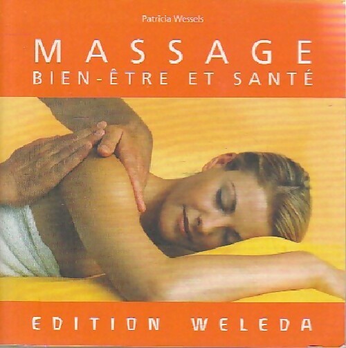 Livrenpoche : Massage, bien-être et santé - Patricia Wessels - Livre