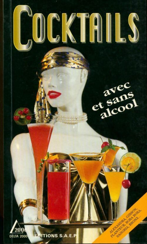 Cocktails avec et sans alcool - Pascal Baumier -  Delta 2000 - Livre