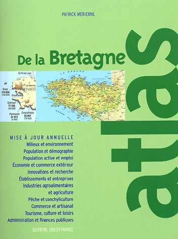 Atlas de bretagne - Patrick Mérienne -  Ouest France GF - Livre