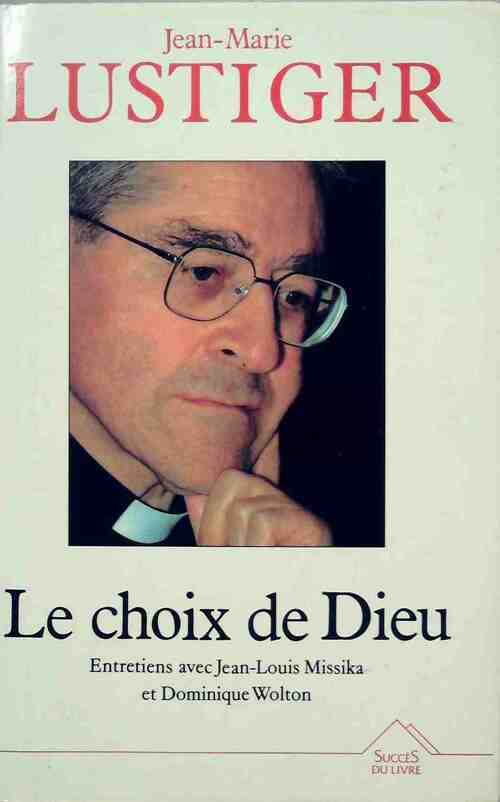 Livrenpoche : Le choix de Dieu - Jean - Marie Lustiger - Livre