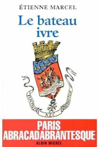 Livrenpoche : Le bateau ivre - Etienne Marcel - Livre