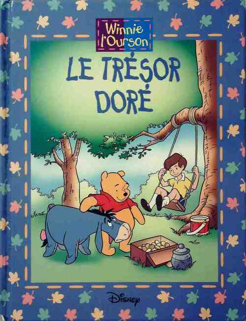 Le trésor doré - Disney -  Winnie l'ourson - Livre