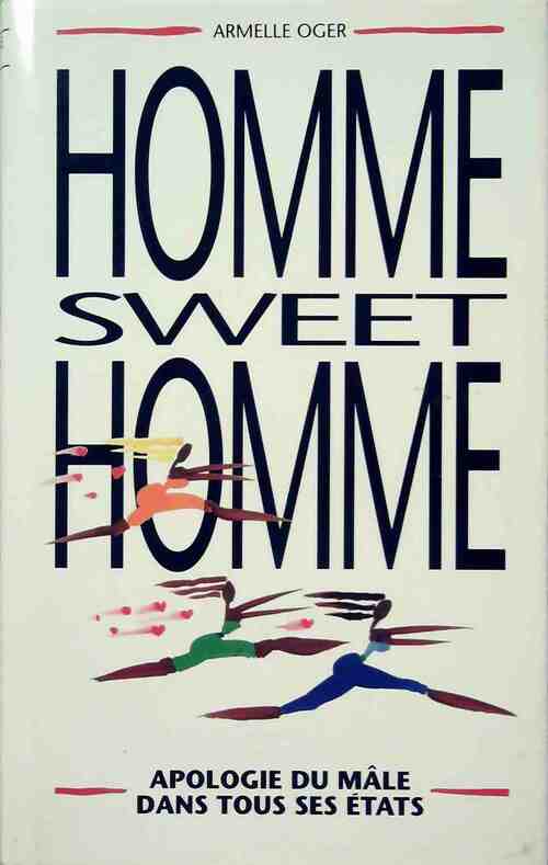 Livrenpoche : Homme, sweet homme - Armelle Oger - Livre