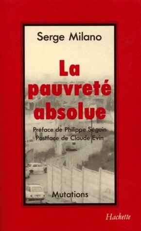Livrenpoche : La pauvreté absolue - Serge Milano - Livre