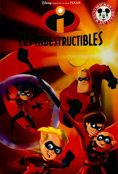 Livrenpoche : Les indestructibles - Walt Disney - Livre