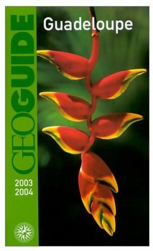 Guadeloupe 2003-2004 - Collectif -  GéoGuide - Livre
