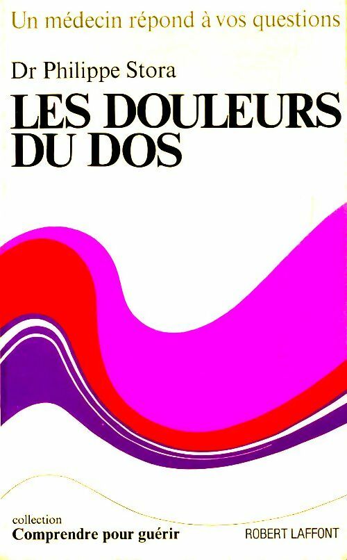 Livrenpoche : Les douleurs du dos - Philippe Stora - Livre