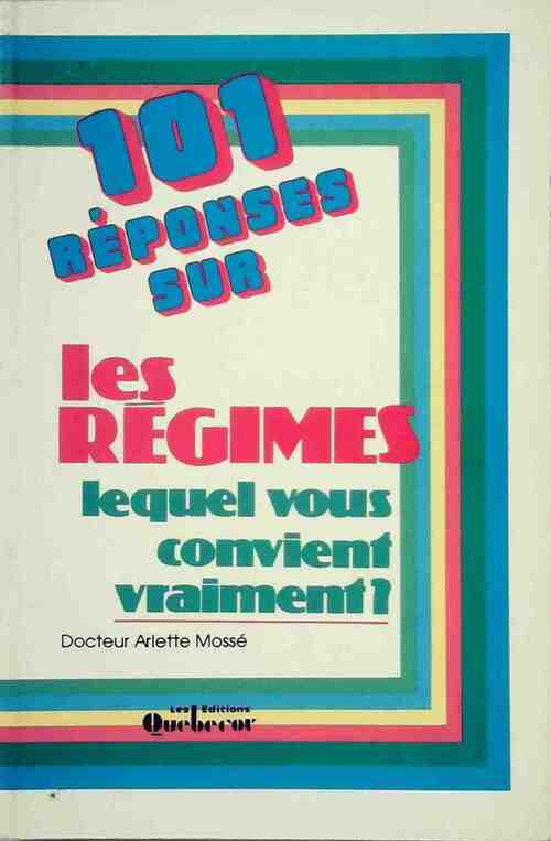 Livrenpoche : 101 réponses sur les régimes - Dr Arlette Mossé - Livre
