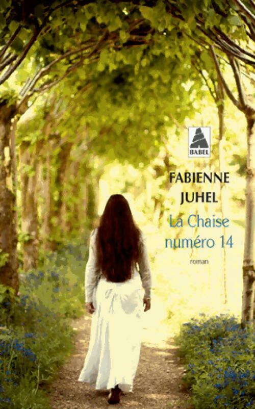 La chaise numéro 14 - Fabienne Juhel -  Babel - Livre