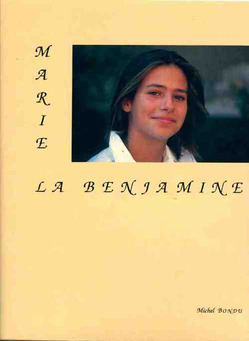 Livrenpoche : Marie la benjamine - Michel Bondu - Livre