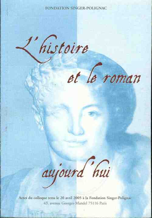 Livrenpoche : L'histoire et le roman aujourd'hui - Collectif - Livre